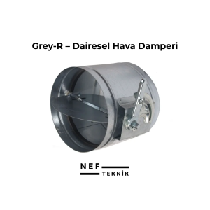 Grey-R – Dairesel Hava Damperi