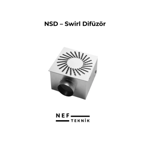 NSD – Swirl Difüzör